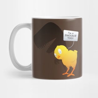 I'm a Dinosaur too! Mug